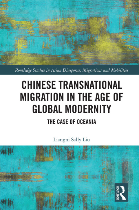 Cover image for book Chinese Transnational Migration in the Age of Global Modernity