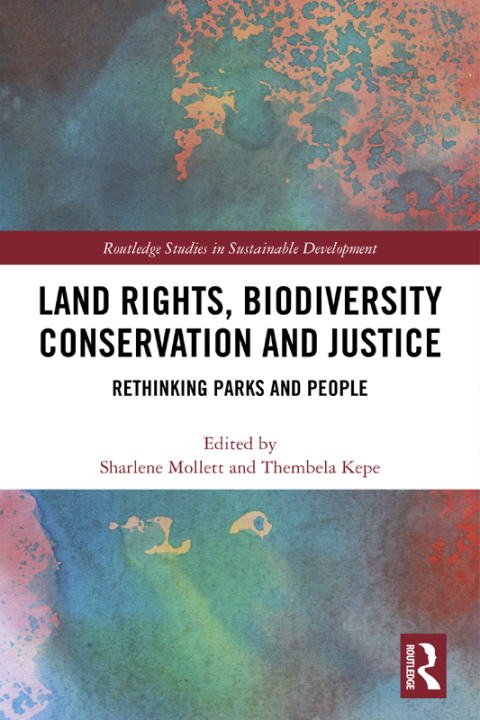 Cover image for book Land Rights, Biodiversity Conservation and Justice