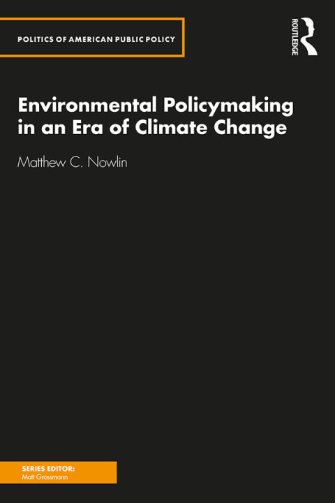 Cover image for book Environmental Policymaking in an Era of Climate Change