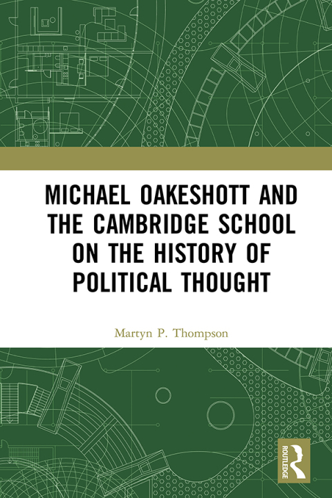 Cover image for book Michael Oakeshott and the Cambridge School on the History of Political Thought