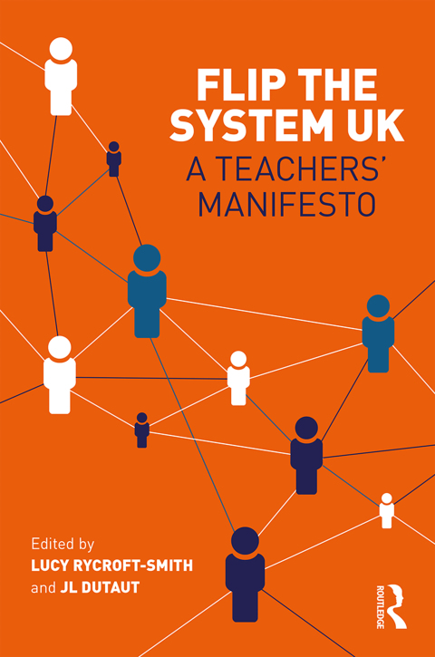 Cover image for book Flip The System UK: A Teachers’ Manifesto
