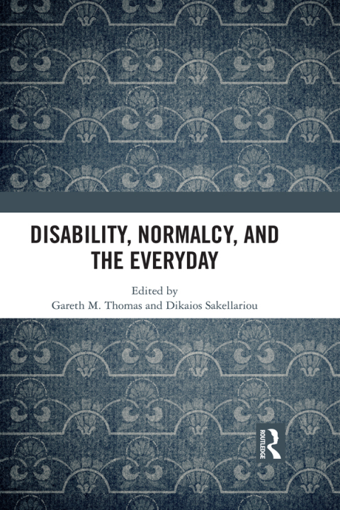 Cover image for book Disability, Normalcy, and the Everyday