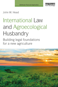 صورة الغلاف: International Law and Agroecological Husbandry 1st edition 9781138213920