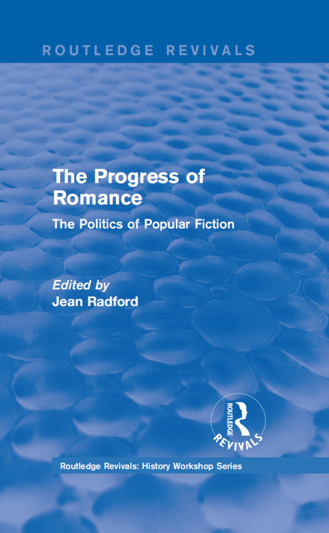 Cover image for book Routledge Revivals: The Progress of Romance (1986)