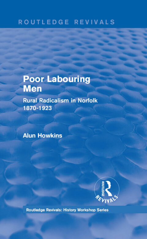 Cover image for book Routledge Revivals: Poor Labouring Men (1985)