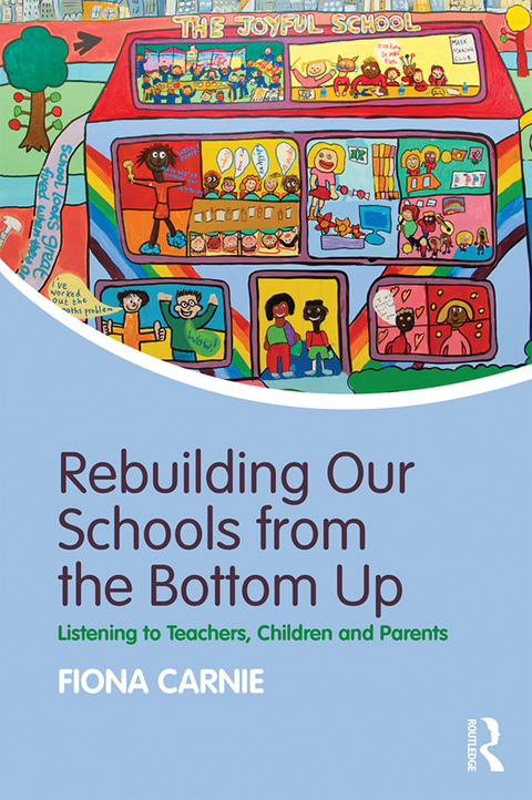 Cover image for book Rebuilding Our Schools from the Bottom Up