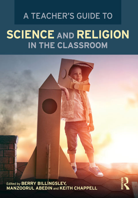 Cover image for book A Teacher’s Guide to Science and Religion in the Classroom