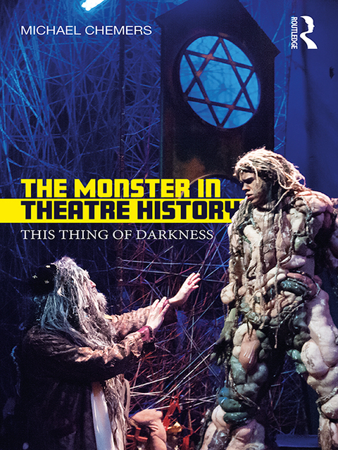 Cover image for book The Monster in Theatre History