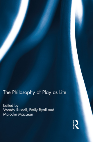 The Philosophy of Play as Life