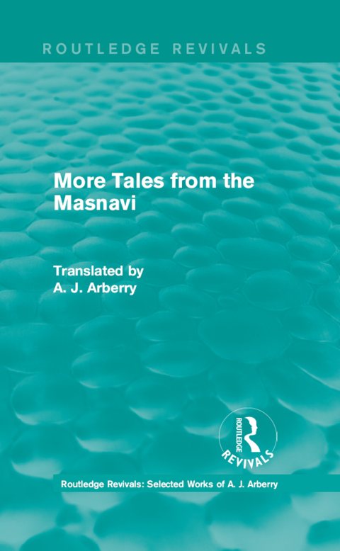 Cover image for book Routledge Revivals: More Tales from the Masnavi (1963)