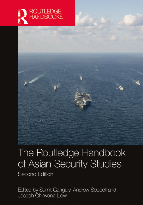 Cover image for book The Routledge Handbook of Asian Security Studies