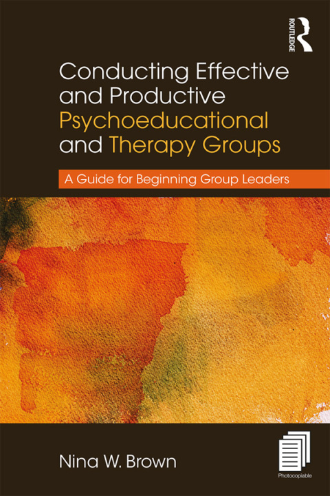 Cover image for book Conducting Effective and Productive Psychoeducational and Therapy Groups