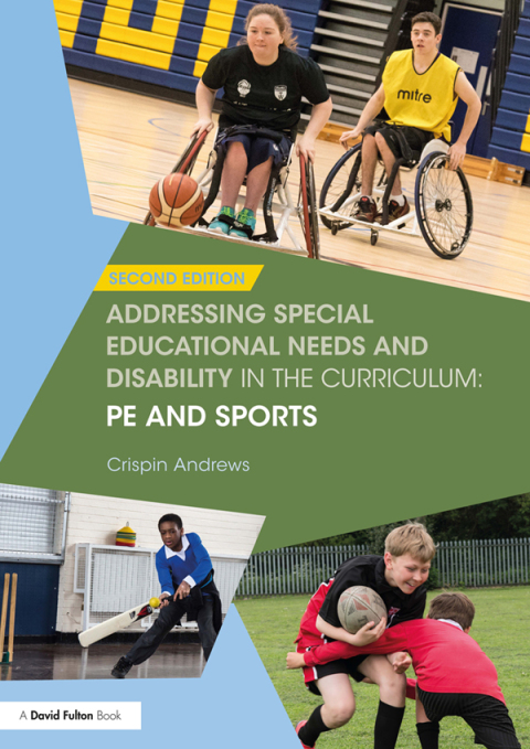 Cover image for book Addressing Special Educational Needs and Disability in the Curriculum: PE and Sports