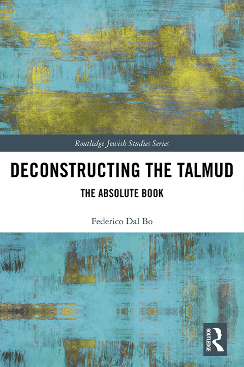 Cover image for book Deconstructing the Talmud