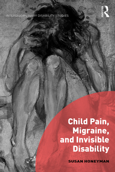 Cover image for book Child Pain, Migraine, and Invisible Disability