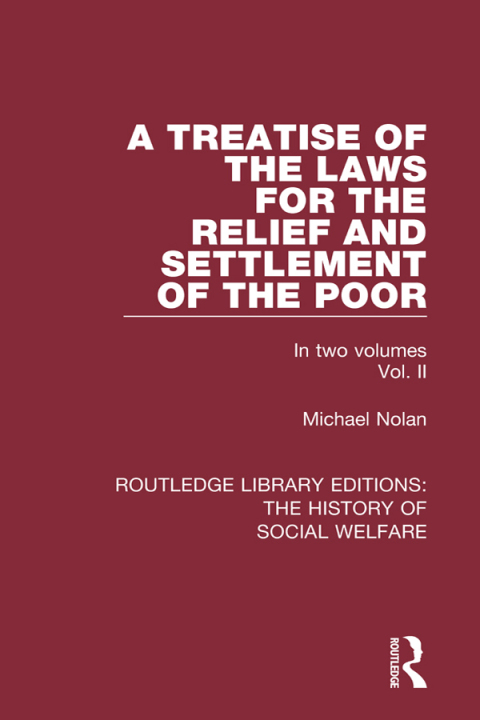 Cover image for book A Treatise of the Laws for the Relief and Settlement of the Poor