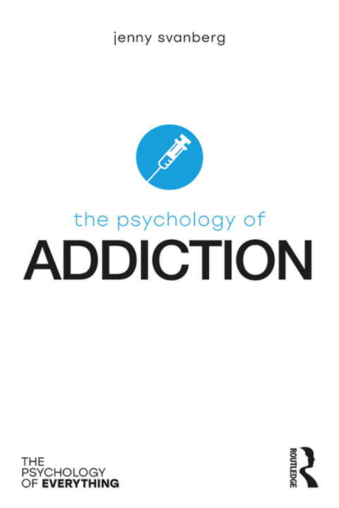 Cover image for book The Psychology of Addiction