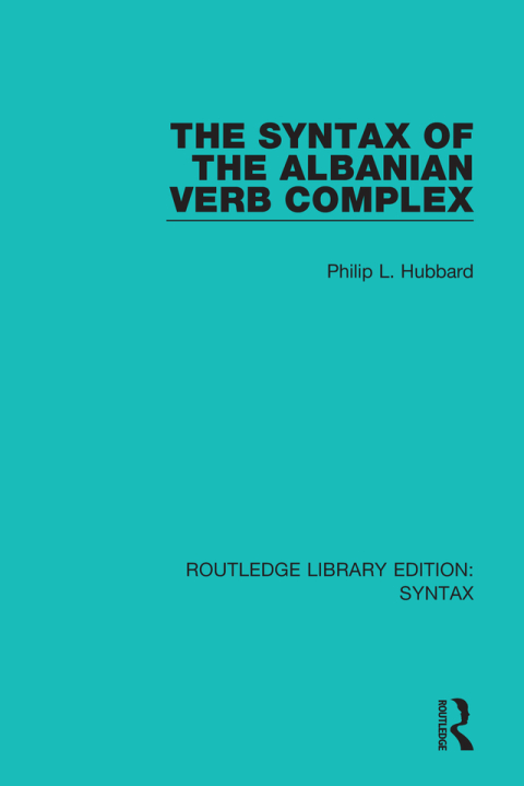 Cover image for book The Syntax of the Albanian Verb Complex