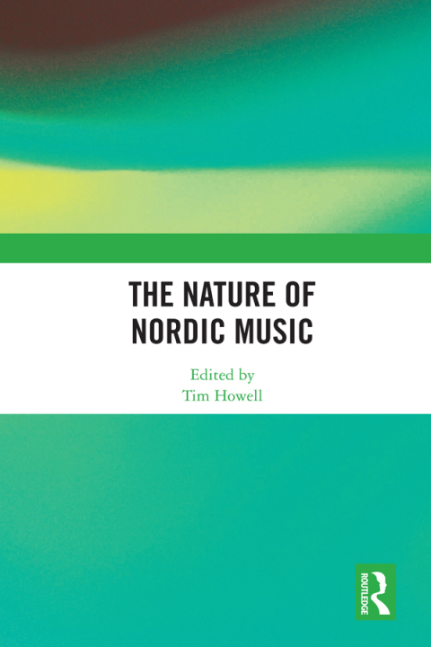 Cover image for book The Nature of Nordic Music