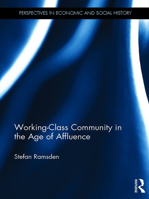 Cover image for book Working-Class Community in the Age of Affluence