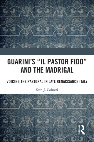 Guarini's 'Il pastor fido' and the Madrigal
