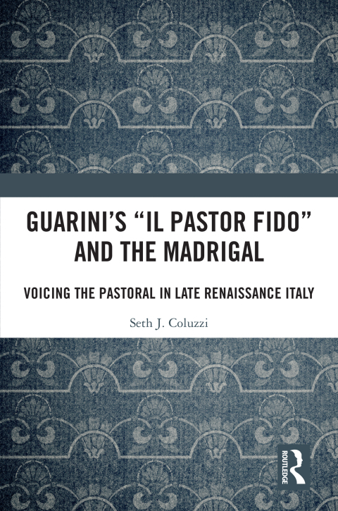 Cover image for book Guarini's 'Il pastor fido' and the Madrigal
