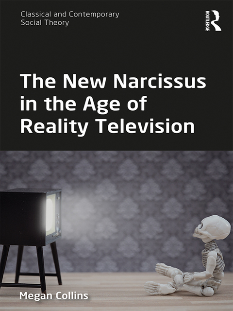 Cover image for book The New Narcissus in the Age of Reality Television