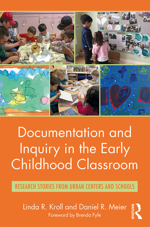 Documentation and Inquiry in the Early Childhood Classroom 