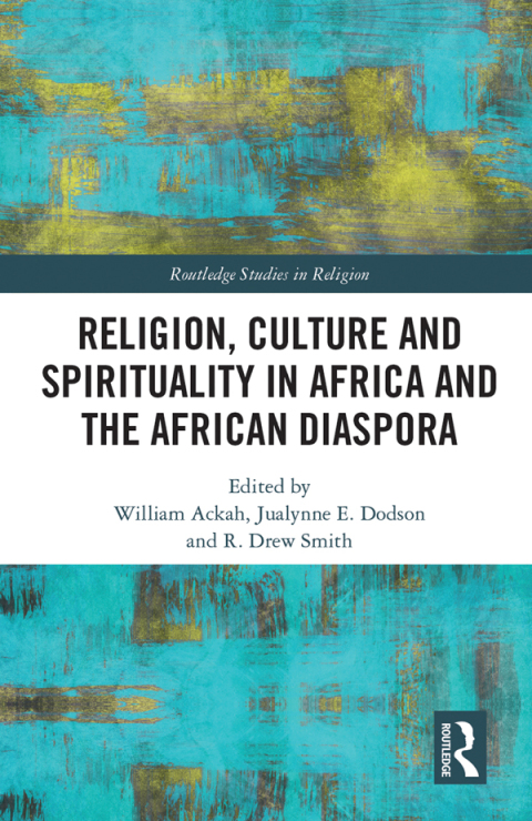 Cover image for book Religion, Culture and Spirituality in Africa and the African Diaspora