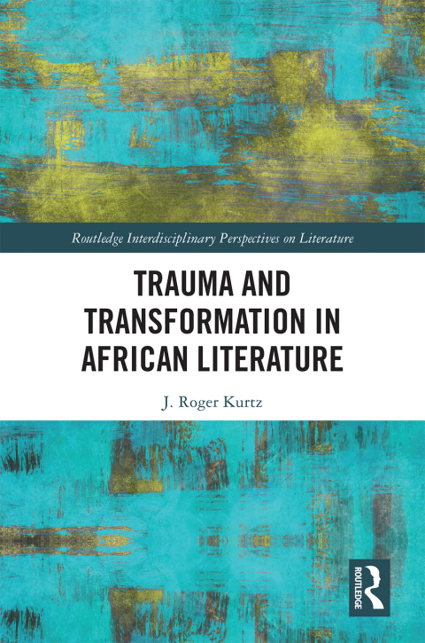 Cover image for book Trauma and Transformation in African Literature