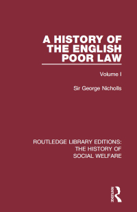 Cover image: A History of the English Poor Law 1st edition 9781138204966