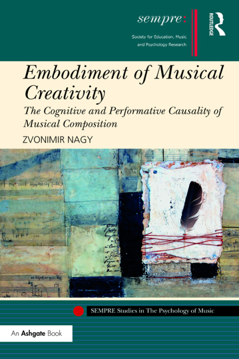 Cover image for book Embodiment of Musical Creativity