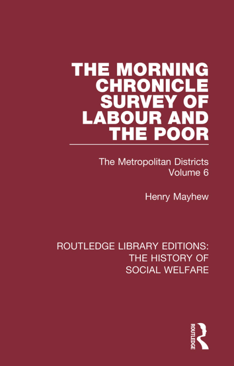 Cover image for book The Morning Chronicle Survey of Labour and the Poor