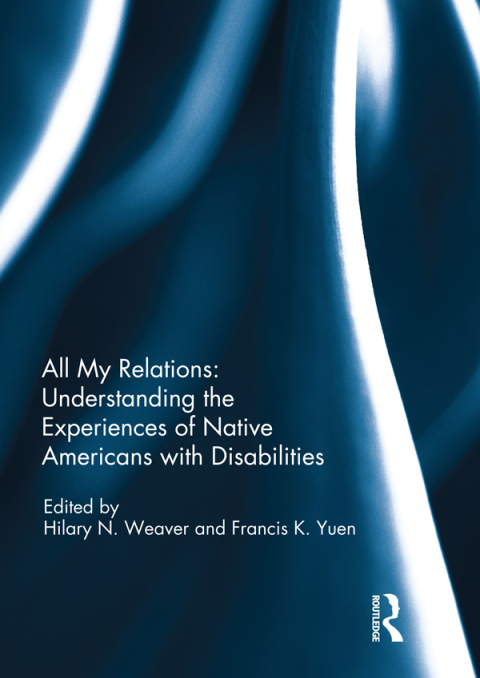 Cover image for book All My Relations: Understanding the Experiences of Native Americans with Disabilities