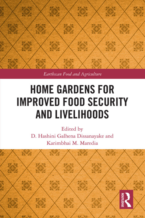 Cover image for book Home Gardens for Improved Food Security and Livelihoods