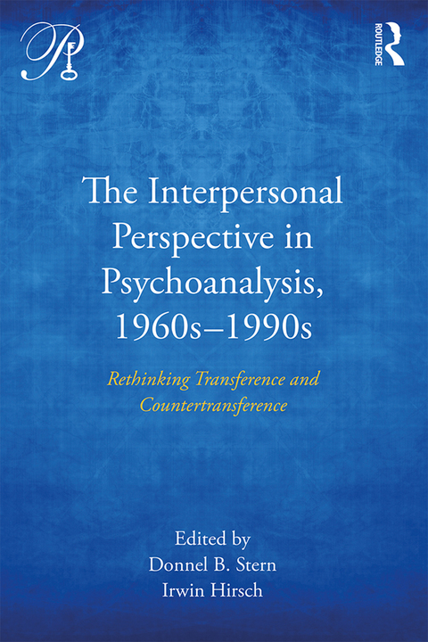 Cover image for book The Interpersonal Perspective in Psychoanalysis, 1960s-1990s