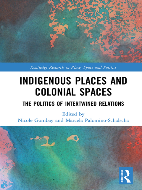 Cover image for book Indigenous Places and Colonial Spaces