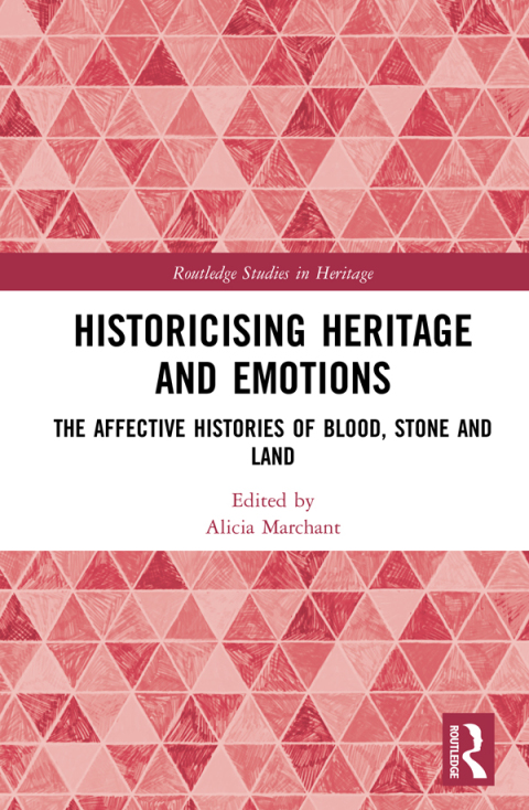Cover image for book Historicising Heritage and Emotions