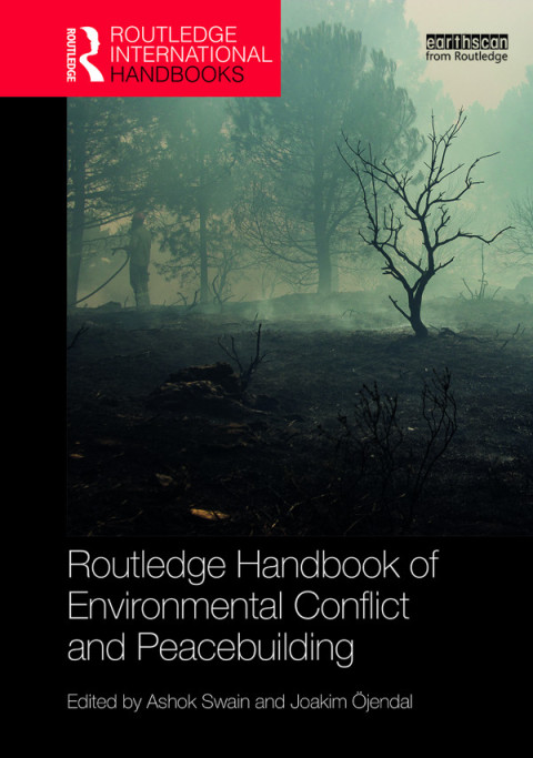 Cover image for book Routledge Handbook of Environmental Conflict and Peacebuilding