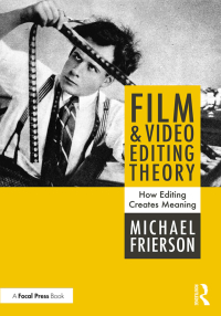 Cover image: Film and Video Editing Theory 1st edition 9781138202061