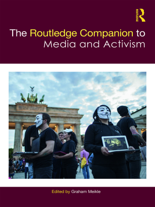 The Routledge Companion to Media and Activism