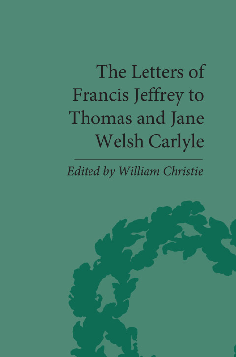 Cover image for book The Letters of Francis Jeffrey to Thomas and Jane Welsh Carlyle