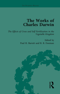 Cover image: The Works of Charles Darwin: Vol 25: The Effects of Cross and Self Fertilisation in the Vegetable Kingdom (1878) 1st edition 9781851964055
