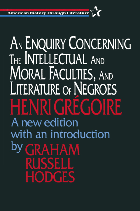 Cover image for book An Enquiry Concerning the Intellectual and Moral Faculties and Literature of Negroes
