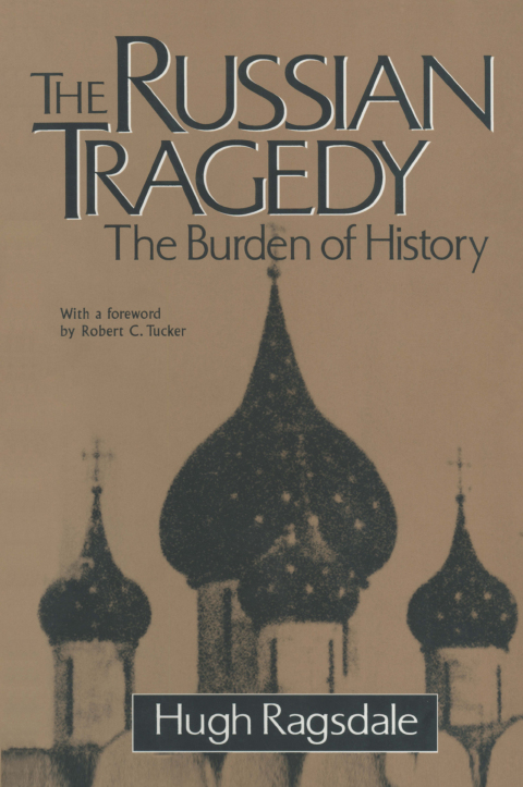 Cover image for book The Russian Tragedy: The Burden of History