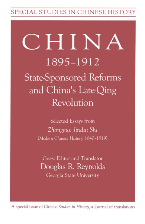 Cover image for book China, 1895-1912 State-Sponsored Reforms and China's Late-Qing Revolution