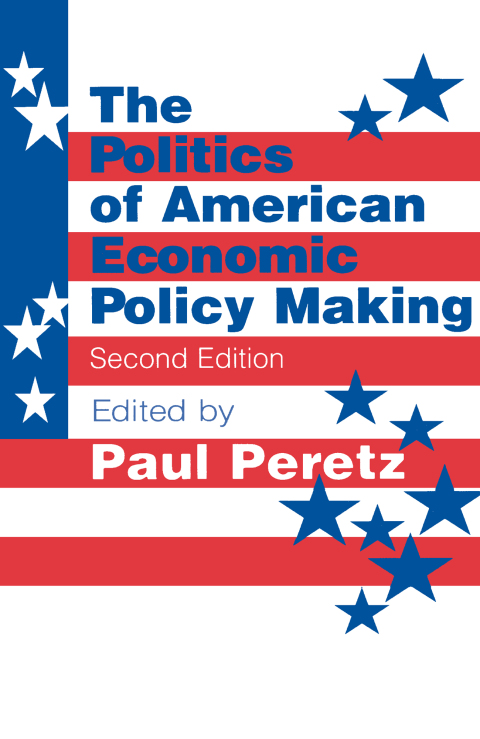 Cover image for book The Politics of American Economic Policy Making