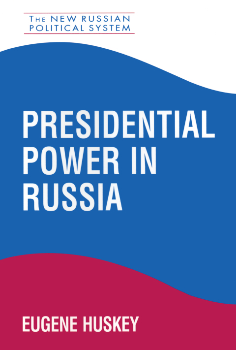 Cover image for book Presidential Power in Russia