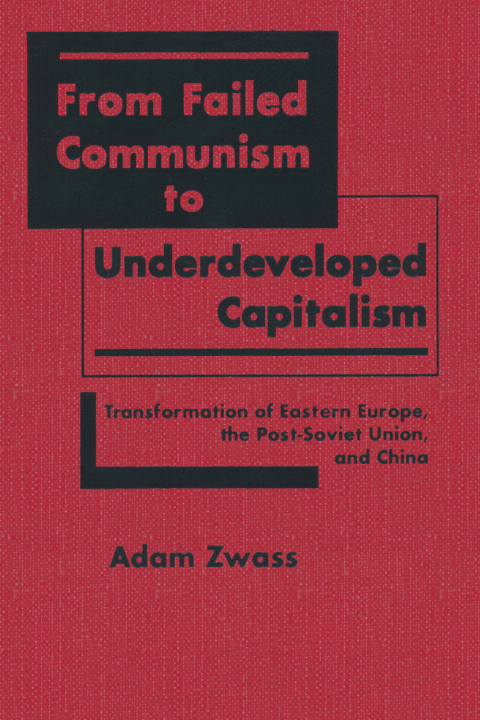 Cover image for book From Failed Communism to Underdeveloped Capitalism