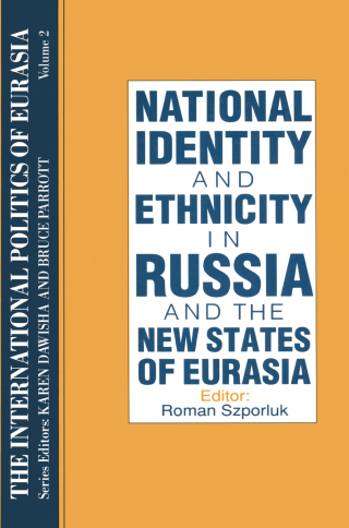The International Politics of Eurasia: v. 2: The Influence of National Identity